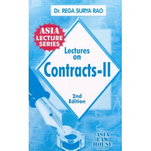 Dr. Rega Surya Rao's Lectures on Contract - II for  BSL | LL.B by Asia Law House